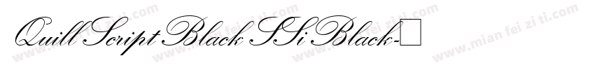 Quill Script Black SSi Black字体转换
